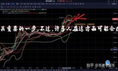 引言在数字货币的世界中，比特币作为最早也是