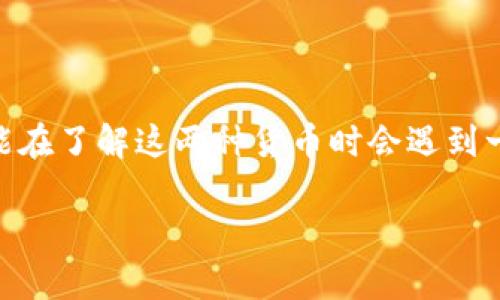 USC与USD的换算关系详解
在金融和经济的世界里,货币之间的换算关系往往让人们感到困惑。而USC(US Coin)和USD(US Dollar)就属于这样的范畴。许多用户可能在了解这两种货币时会遇到一些问题,尤其是在玩游戏或进行小额交易时。这篇文章将帮您更好地理解USC与USD的换算关系,帮助您在相关场景中做出更明智的决定。
USC与USD的换算关系:深入解析与应用