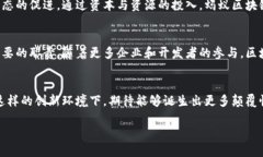 蚂蚁区块链创新基地是由蚂蚁集团为推动区块链
